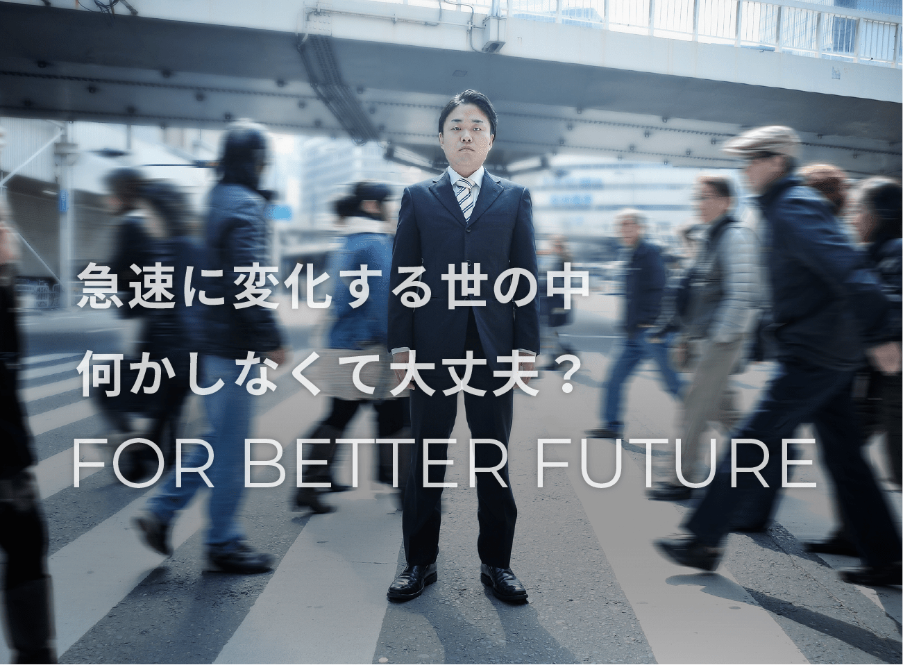 FOR BETTER FUTURE